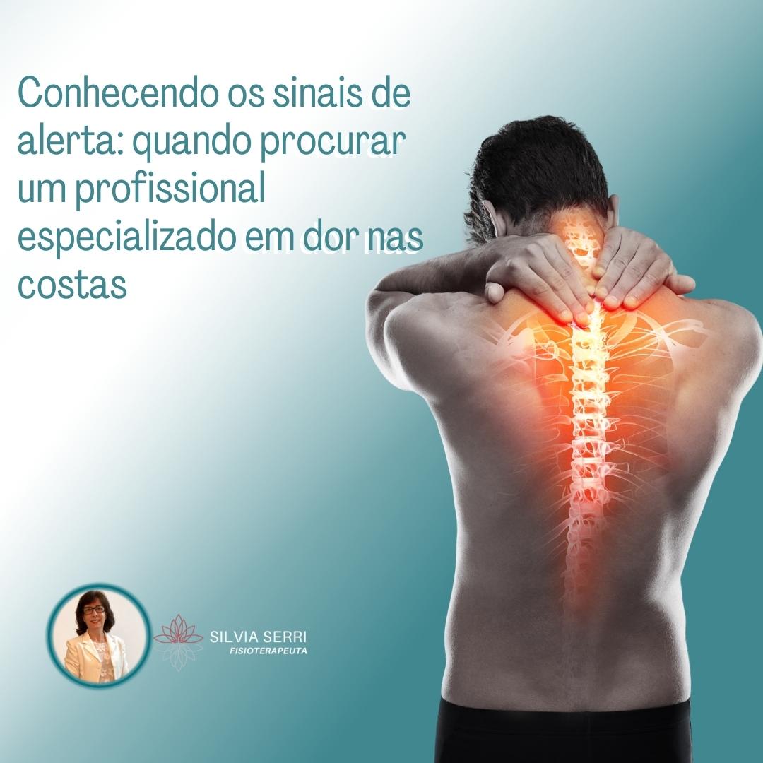 Dores nas Costas: Quando Procurar um Fisioterapeuta Especializado em Coluna